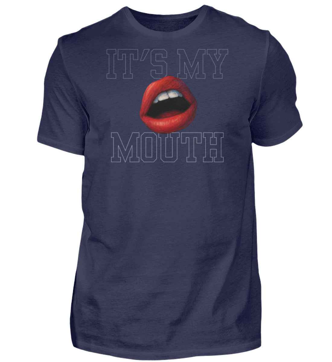 Its my Mouth  - Premiumshirt