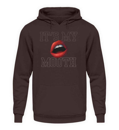 Its my Mouth  - Unisex Kapuzenpullover Hoodie