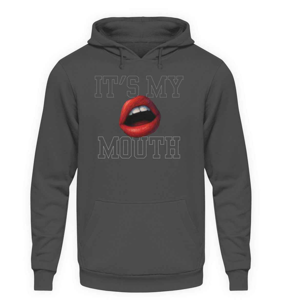 Its my Mouth  - Unisex Kapuzenpullover Hoodie