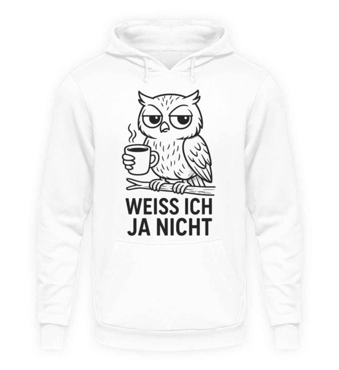 Ich weiß ja nicht  - Unisex Kapuzenpullover Hoodie