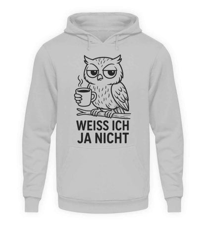 Ich weiß ja nicht  - Unisex Kapuzenpullover Hoodie