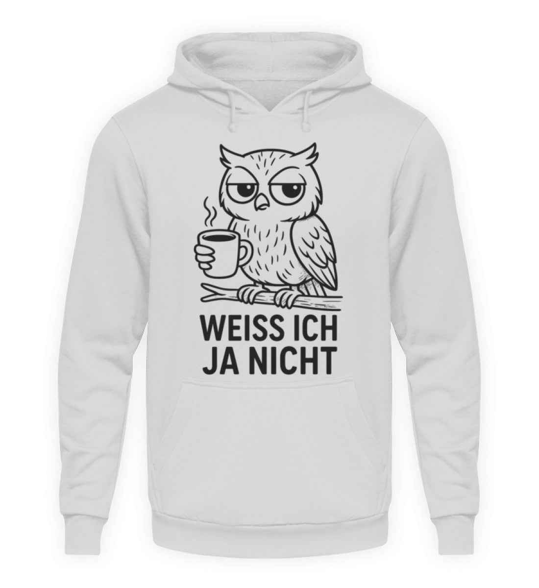 Ich weiß ja nicht  - Unisex Kapuzenpullover Hoodie